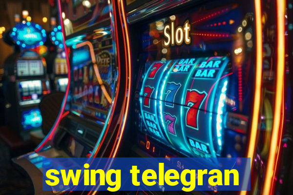 swing telegran